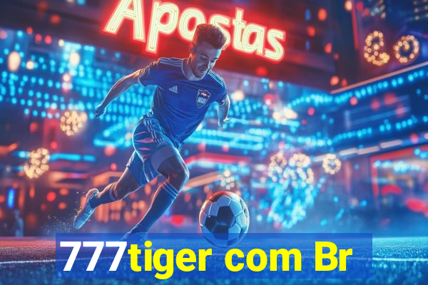 777tiger com Br